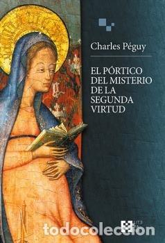 Libri: PORTICO DEL MISTERIO DE LA SEGUNDA VIRTUD,EL - PEGUY, CHARLES
