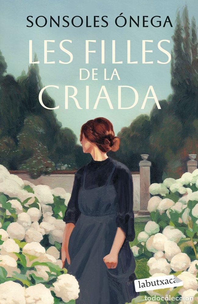 B&uuml;cher: LES FILLES DE LA CRIADA - Sonsoles &Oacute;nega