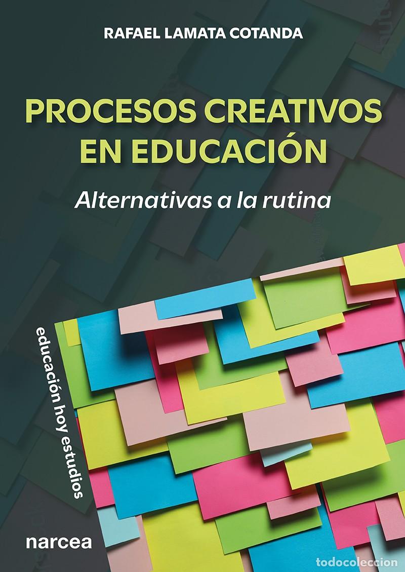 Libros: PROCESOS CREATIVOS EN EDUCACI&Oacute;N - LAMATA COTANDA