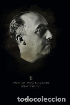 Libri: OBRAS ESCOGIDAS DE FRANCISCO FRANCO - FRANCO BAHAMONDE, FRANCISCO
