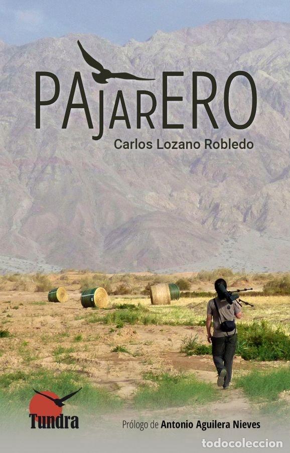 Libri: PAJARERO - LOZANO ROBLEDO, CARLOS