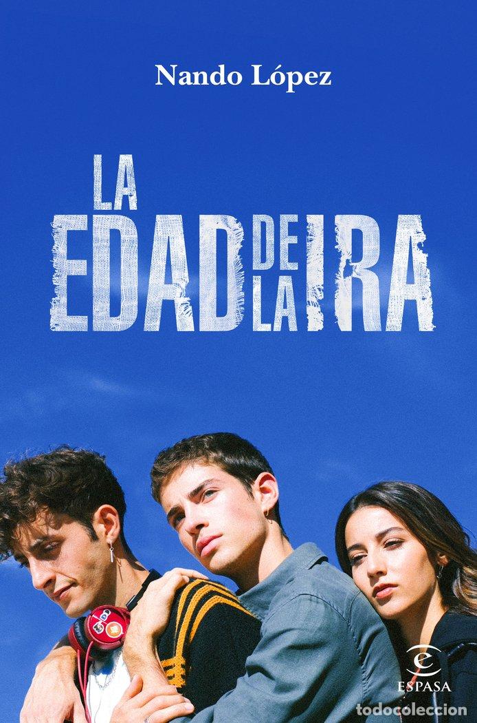 B&uuml;cher: LA EDAD DE LA IRA - NANDO LOPEZ