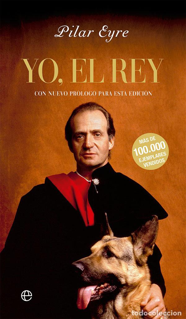 books: YO EL REY - EYRE, PILAR