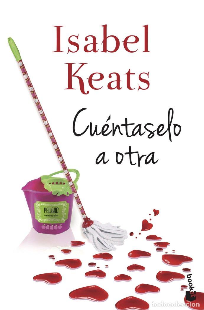 B&uuml;cher: CUENTASELO A OTRA - KEATS, ISABEL