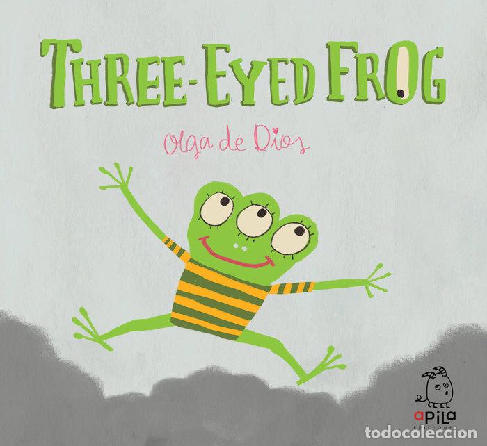 B&uuml;cher: THREE-EYED FROG - de Dios Ruiz, Olga