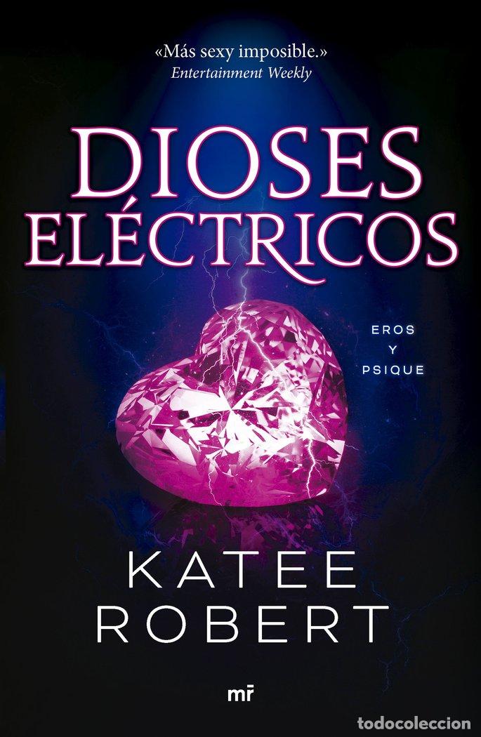 Libros: DIOSES ELECTRICOS ELECTRIC IDOL - KATEE ROBERT