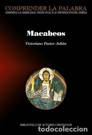 Libri: MACABEOS - PASTOR JULIAN, VICTORIANO