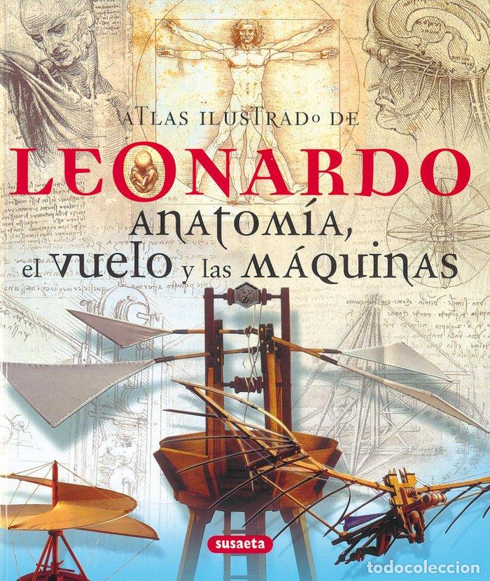 books: ATLAS ILUSTRADO LEONARDO ANATOMIA EL VUELO Y LAS MAQUINAS - AA.VV