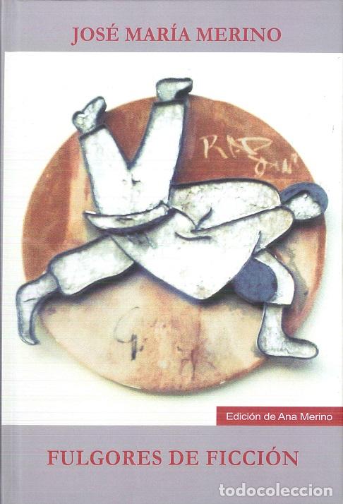 B&uuml;cher: FULGORES DE FICCI&Oacute;N - MERINO, JOS&Eacute; MAR&Iacute;A