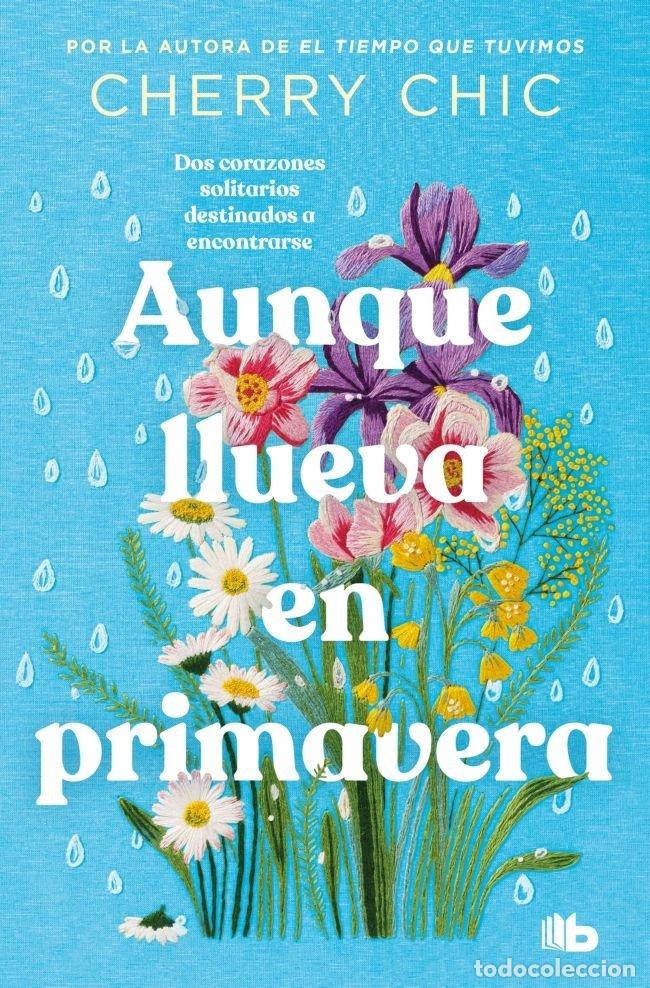 Libros: AUNQUE LLUEVA EN PRIMAVERA - Cherry Chic - Foto 1