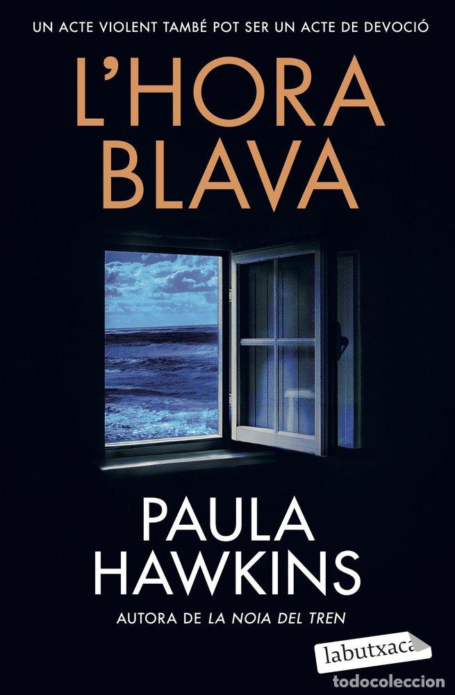 Libri: L'HORA BLAVA - PAULA HAWKINS