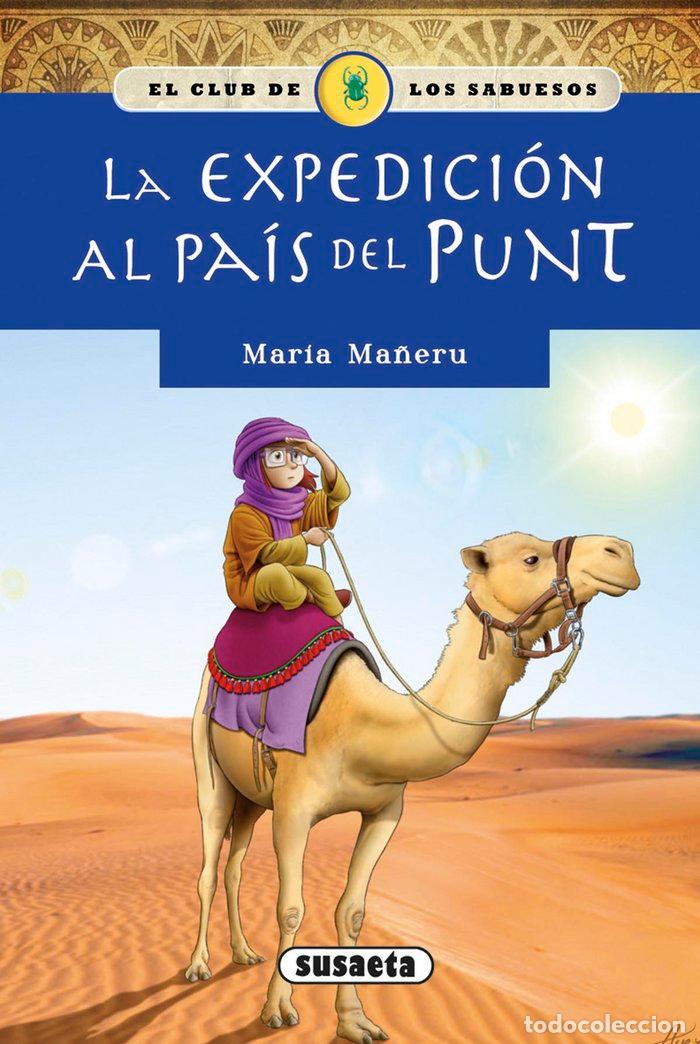 Libri: LA EXPEDICI&Oacute;N AL PAIS DEL PUNT - Ma&ntilde;eru, Maria