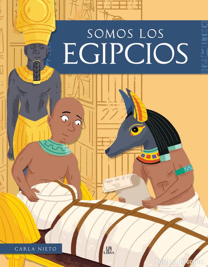 Libri: SOMOS LOS EGIPCIOS - Nieto Mart&iacute;nez, Carla