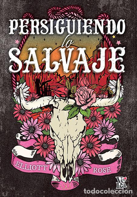 Libri: PERSIGUIENDO LO SALVAJE - ROSE, ELLIOT