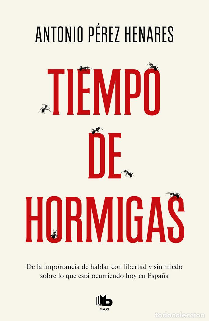 Libri: TIEMPO DE HORMIGAS - PEREZ HENARES, ANTONIO