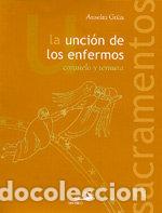 B&uuml;cher: UNCION DE LOS ENFERMOS - GRUN, ANSELM