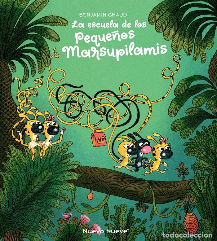 B&uuml;cher: ESCUELA DE LOS PEQUE&Ntilde;OS MARSUPILAMIS,LA - CHAUD, BENJAMIN