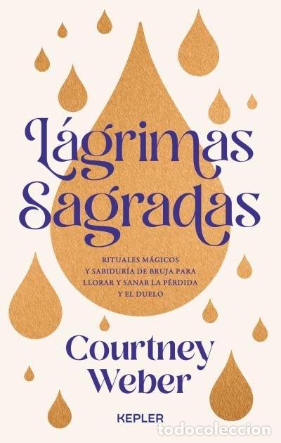 B&uuml;cher: LAGRIMAS SAGRADAS - WEBER, COURTNEY