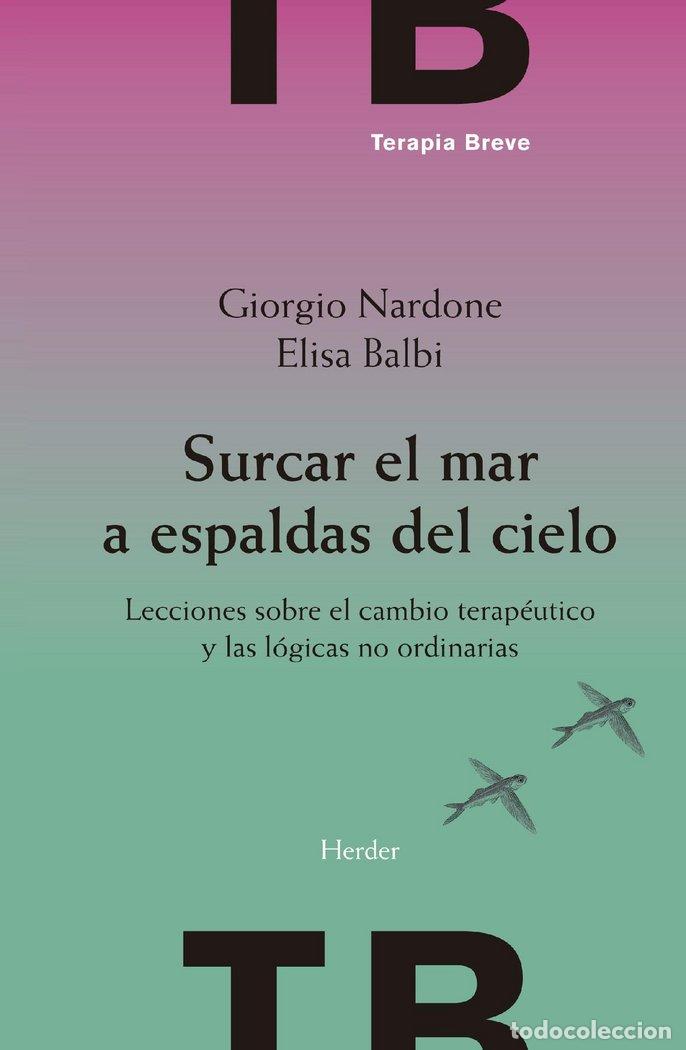 Libri: SURCAR EL MAR A ESPALDAS DEL CIELO - NARDONE, GIORGIO
