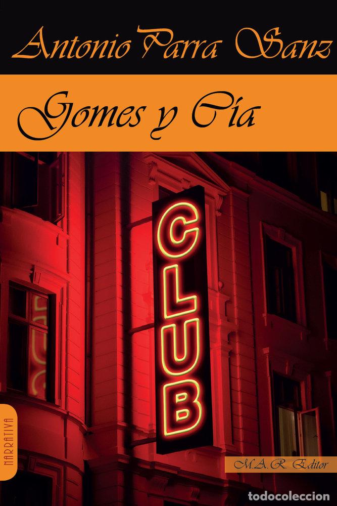 Libri: GOMES Y CIA - PARRA SANZ, ANTONIO