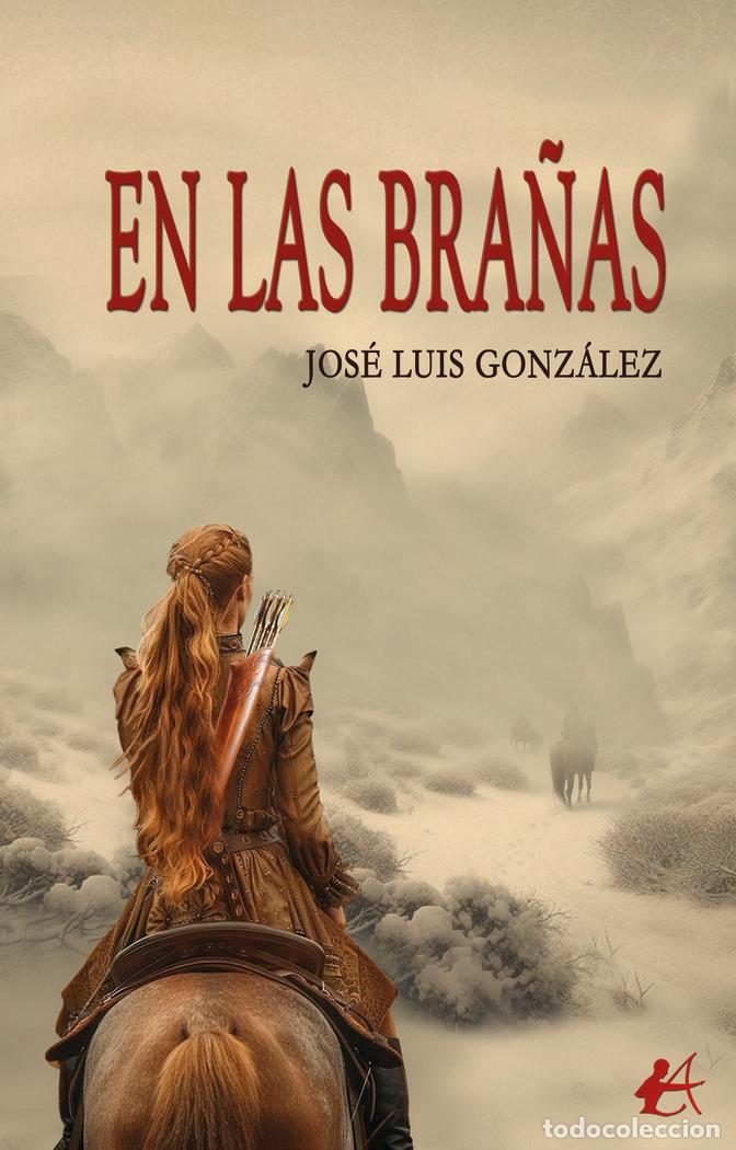 Libros: EN LAS BRA&Ntilde;AS - GONZ&Aacute;LEZ, JOS&Eacute; LUIS - Foto 1