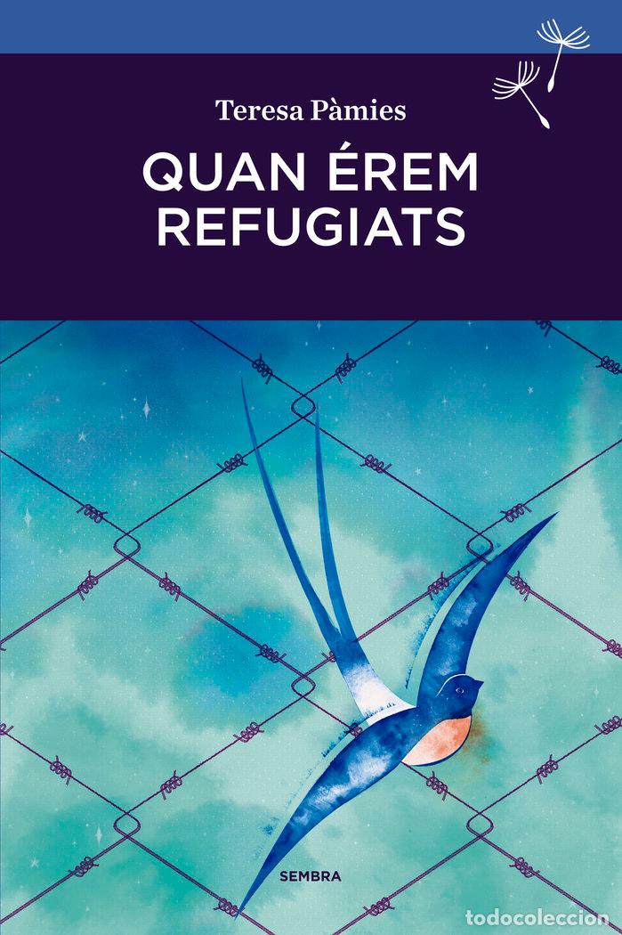 B&uuml;cher: QUAN EREM REFUGIATS - P&middot;MIES BERTRAN, TERESA