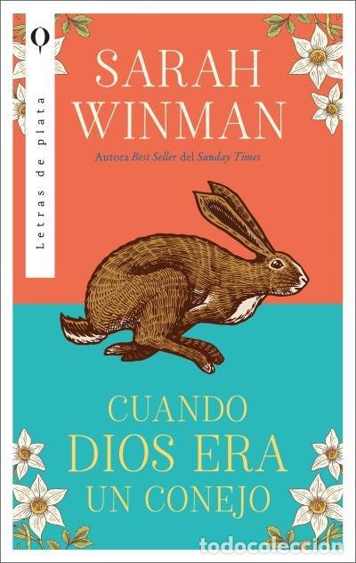 Livros: CUANDO DIOS ERA UN CONEJO - WINMAN, SARAH