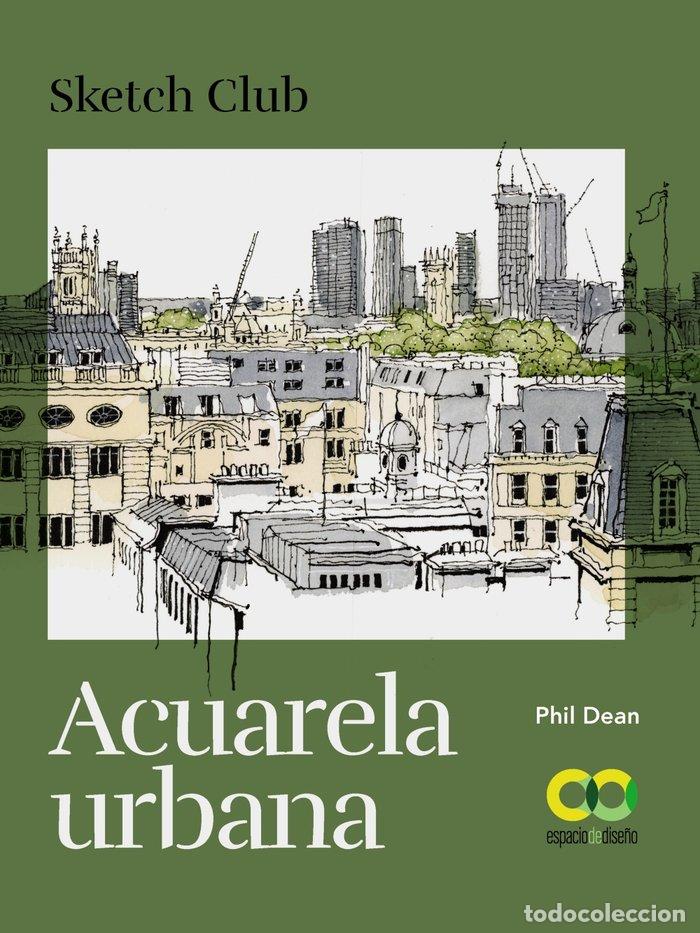 Libros: ACUARELA URBANA - PHIL, DEAN