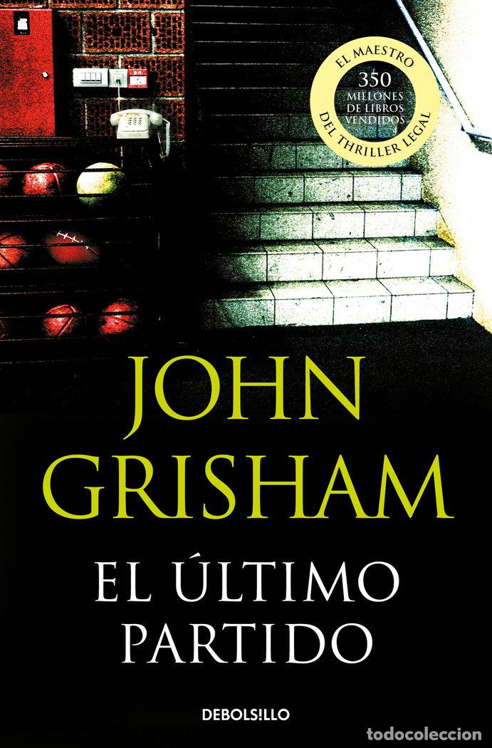 B&uuml;cher: ULTIMO PARTIDO,EL DBBS - GRISHAM, JOHN