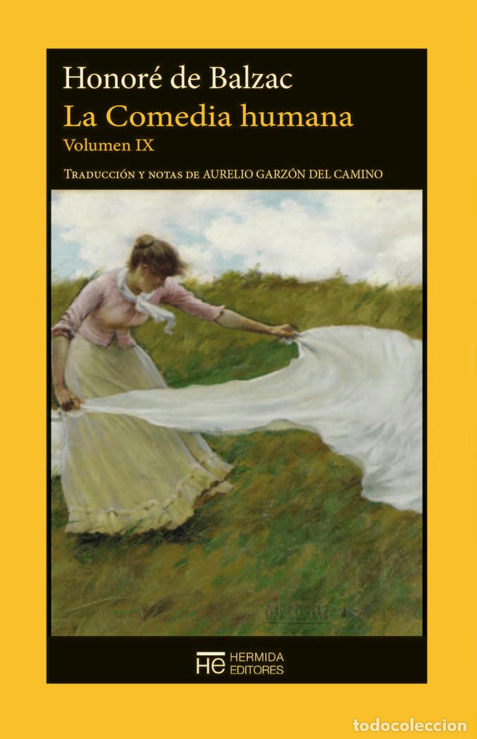 Libros: COMEDIA HUMANA,LA VOL IX - BALZAC, HONORE