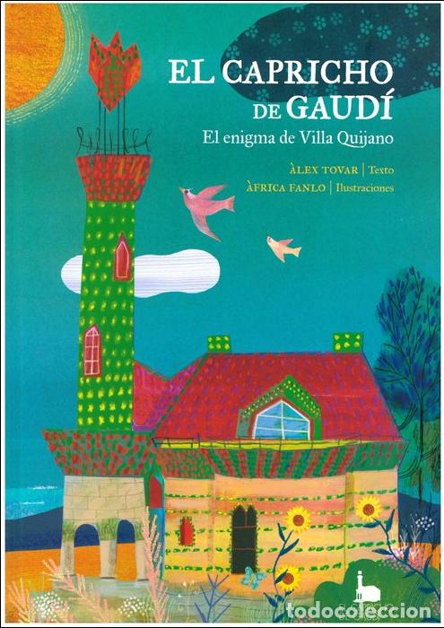 Libros: EL CAPRICHO DE GAUDI EL ENIGMA DE VILLA QUIJANO - TOVAR, &Aacute;LEX