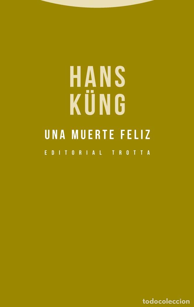 B&uuml;cher: UNA MUERTE FELIZ - HANS K&Uuml;NG