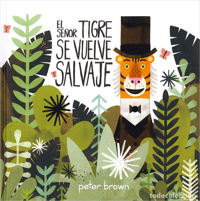 B&uuml;cher: SE&Ntilde;OR TIGRE SE VUELVE SALVAJE,EL - BROWN, PETER