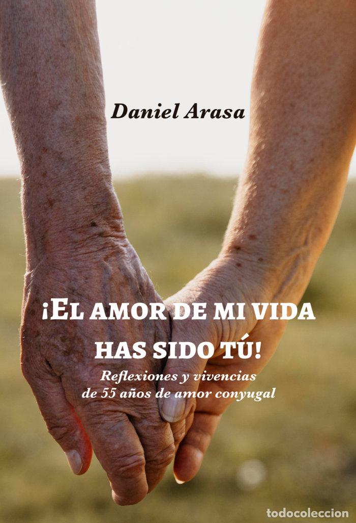 books: EL AMOR DE MI VIDA HAS SIDO TU - ARASA, DANIEL