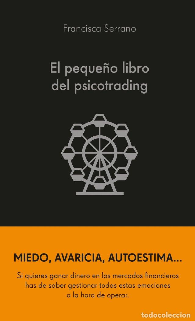 Libri: EL PEQUE&Ntilde;O LIBRO DEL PSICOTRADING - FRANCISCA SERRANO RUIZ