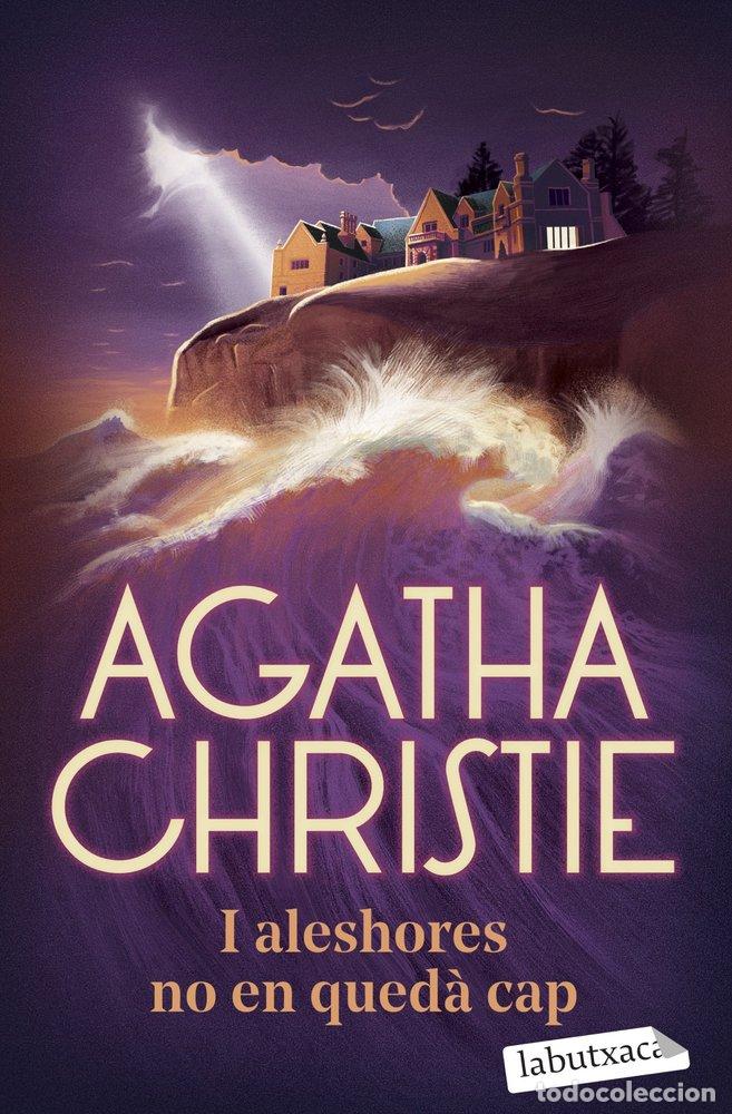 Libros: I ALESHORES NO EN QUEDA CAP - CHRISTIE, AGATHA