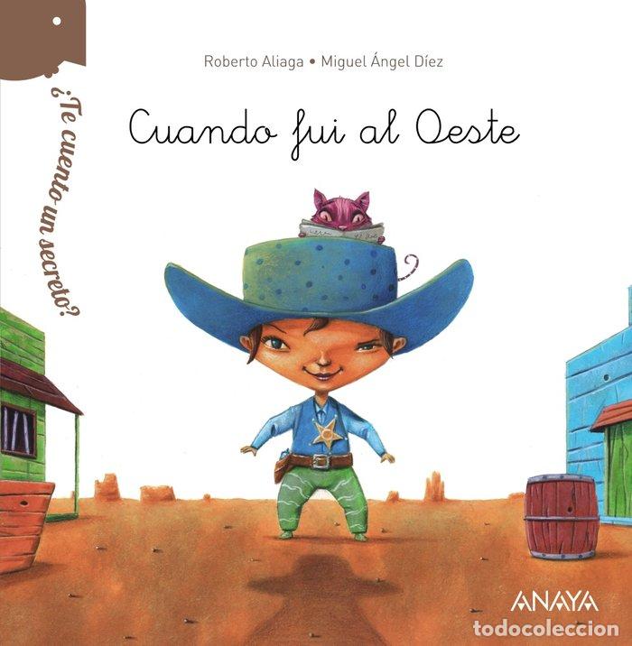 Libros: CUANDO FUI AL OESTE - Aliaga, Roberto - Foto 1