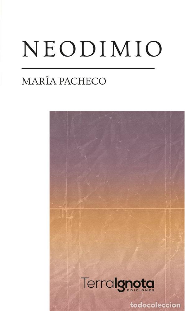 Libros: NEODIMIO - Mar&iacute;a Pacheco - Foto 1