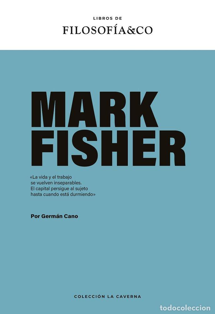 Libri: MARK FISHER - GERMAN CANO