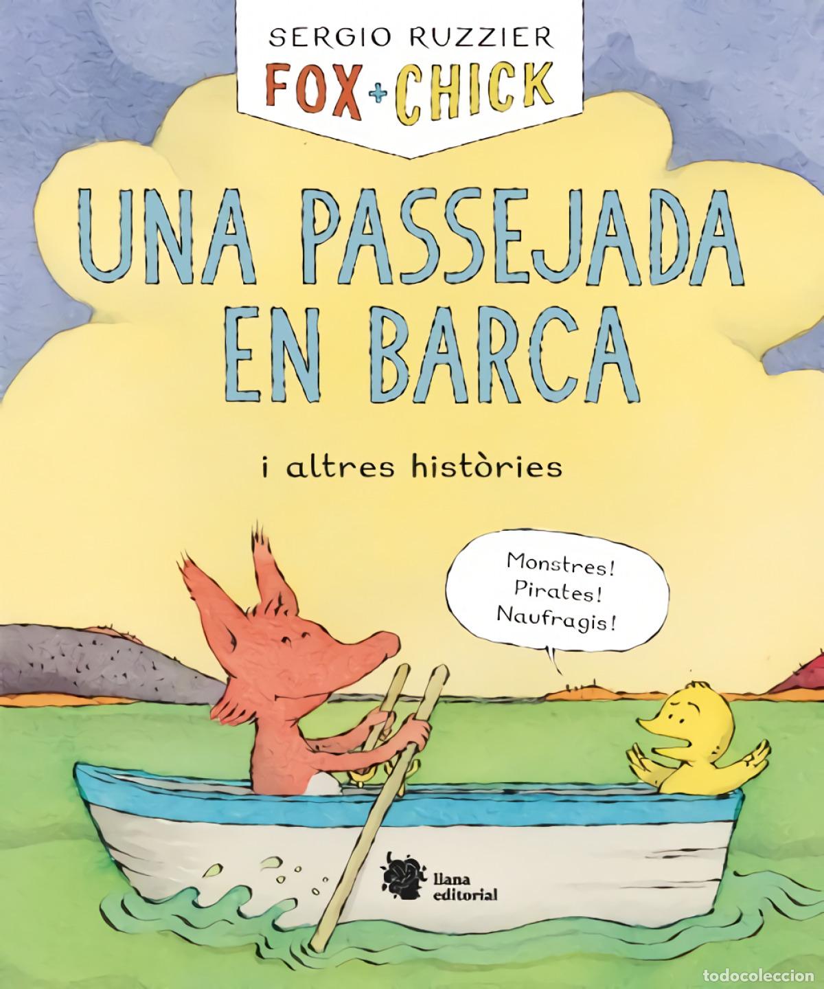 B&uuml;cher: FOX + CHICK. UNA PASSEJADA EN BARCA I ALTRES HIST&Ograve;RIES - Ruzzier, Sergio