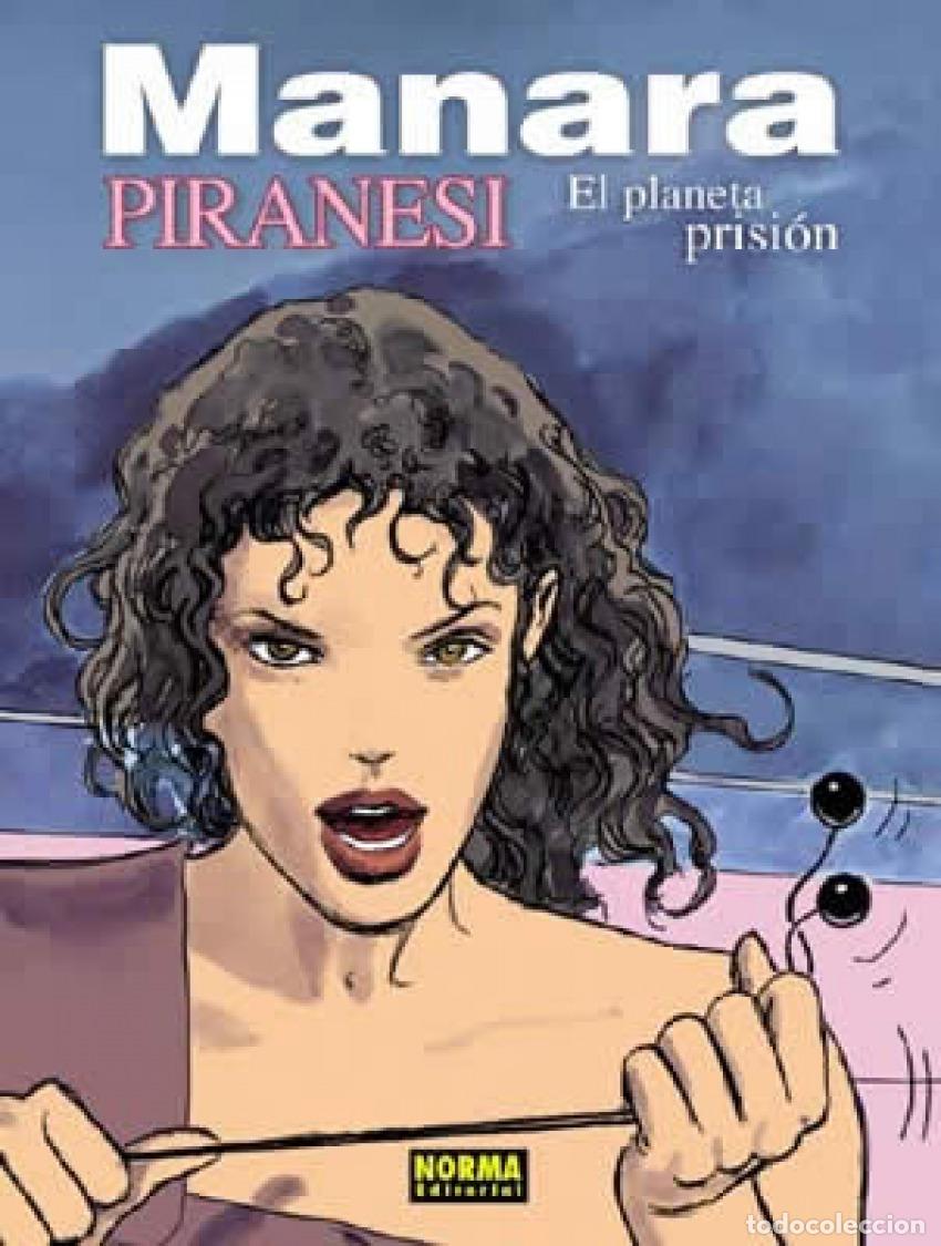 Libri: MANARA, 21 PIRANESI: EL PLANETA PRISI&Oacute;N - Milo Manara