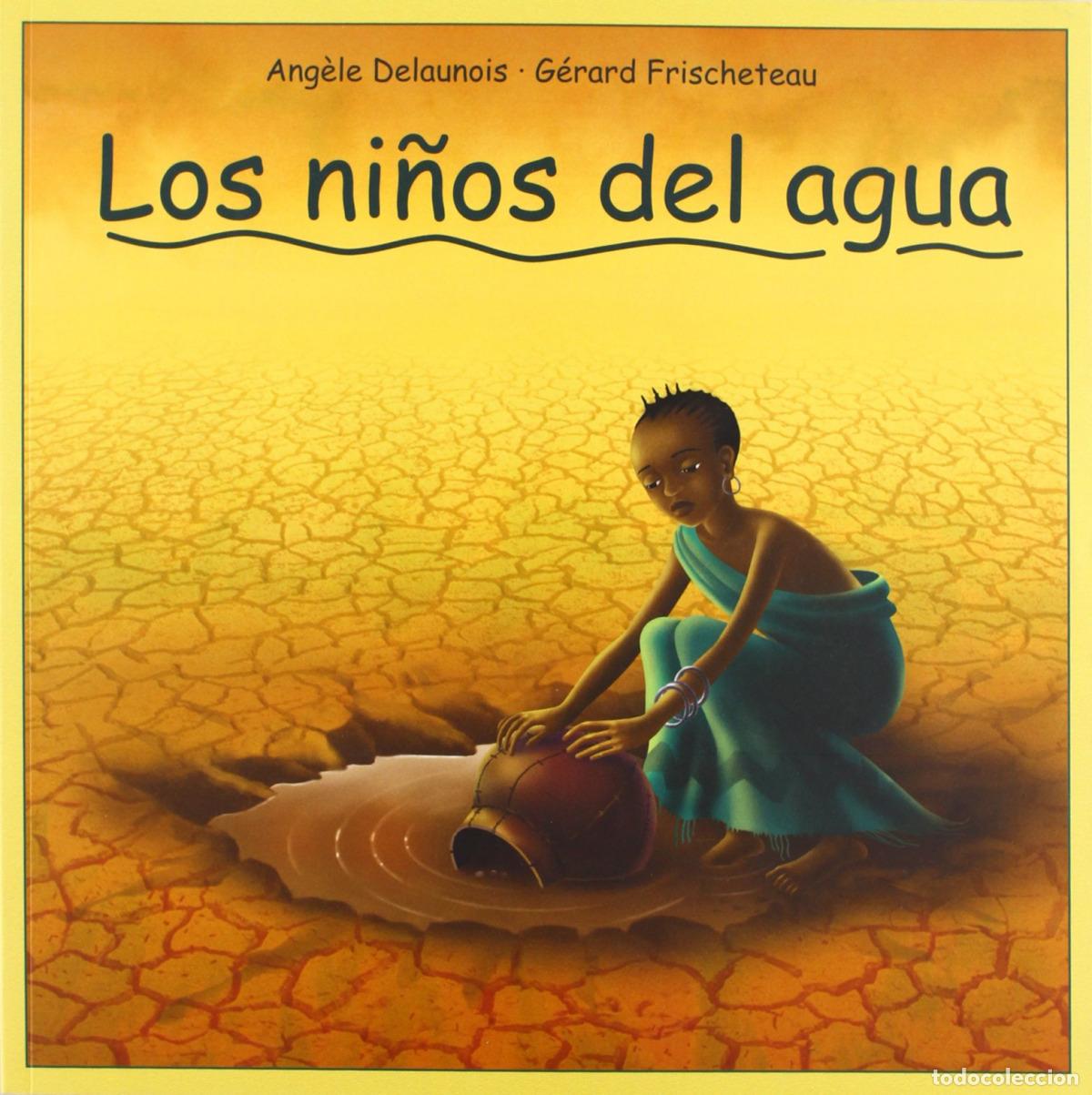Libri: LOS NI&Ntilde;OS DEL AGUA - Delaunois, Ang&egrave;le