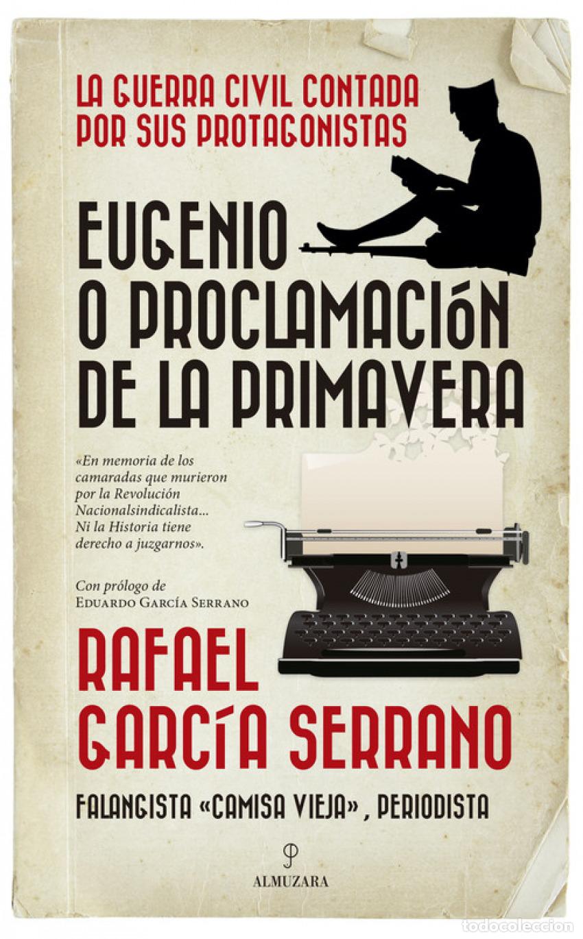 Libri: EUGENIO O PROCLAMACI&Oacute;N DE LA PRIMAVERA - Garc&iacute;a Serrano, Rafael