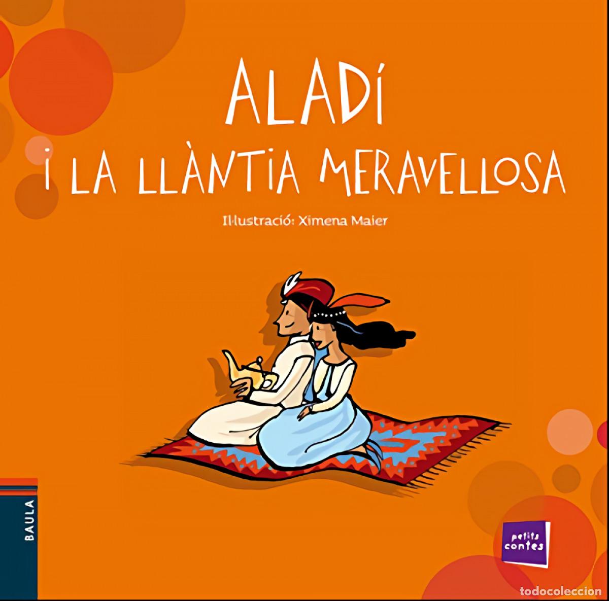 Livres: ALAD&Iacute; I LA LL&Agrave;NTIA MERAVELLOSA - Maier, Ximena