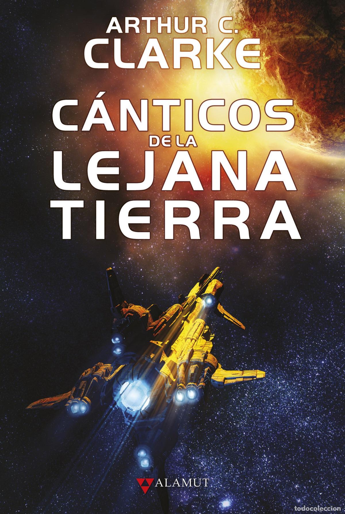 Livros: CANTICOS DE LA LEJANA TIERRA - ARTHUR C CLARKE