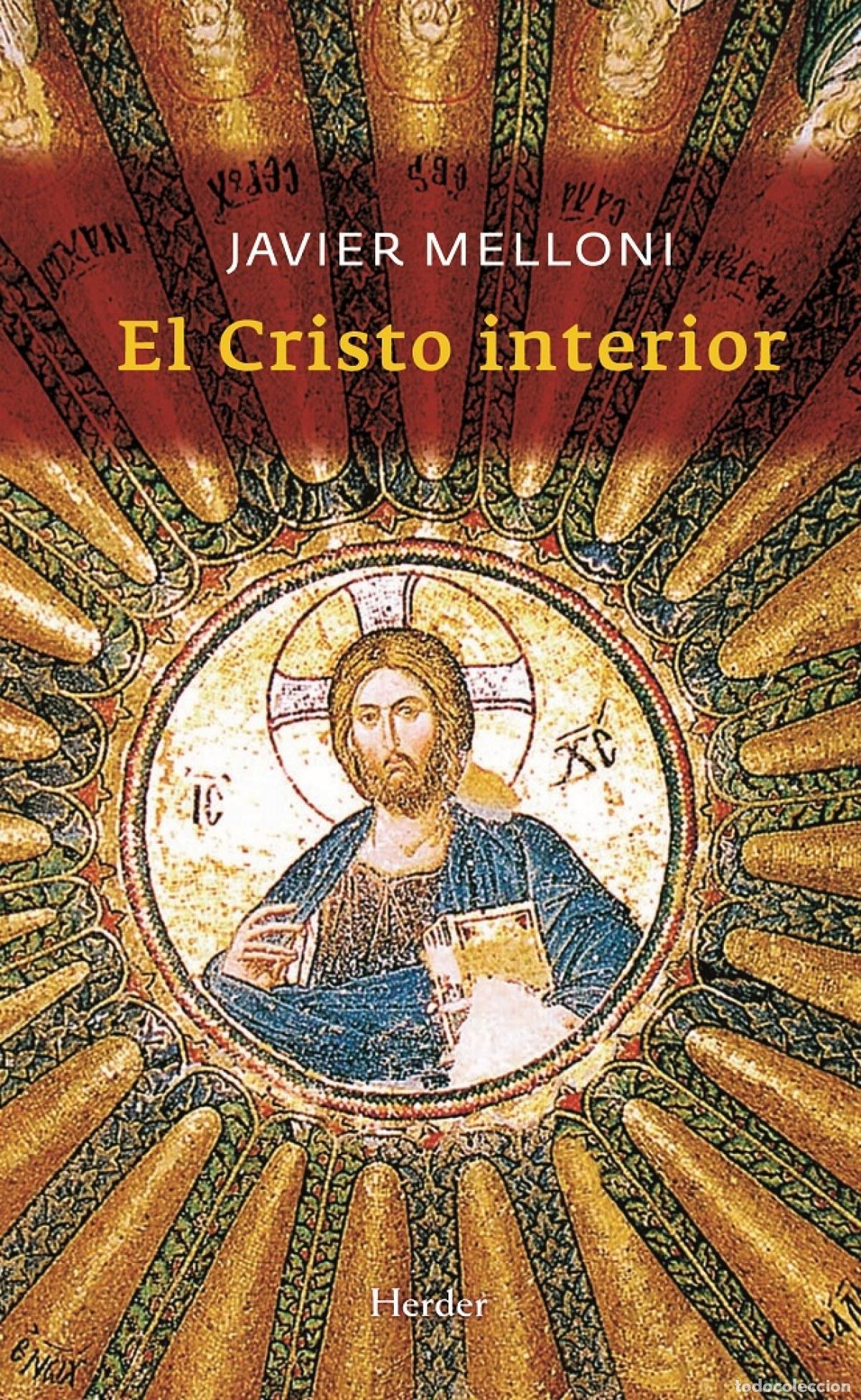 Libros: EL CRISTO INTERIOR - Melloni, Javier