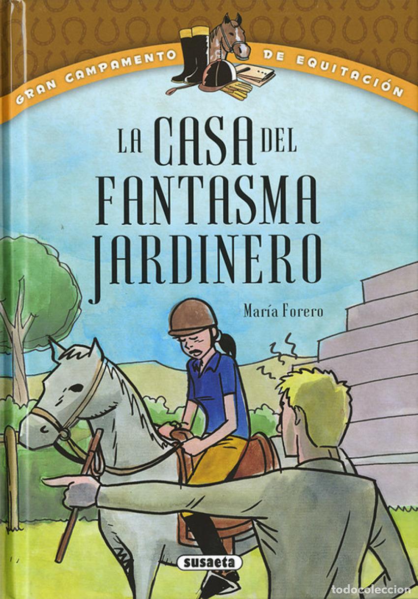 books: LA CASA DEL FANTASMA JARDINERO - Forero, Mar&iacute;a