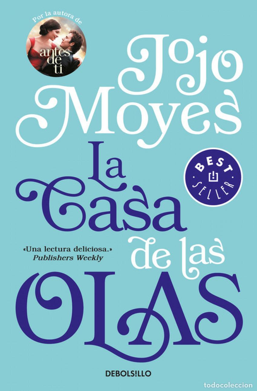 Libri: LA CASA DE LAS OLAS - MOYES, JOJO