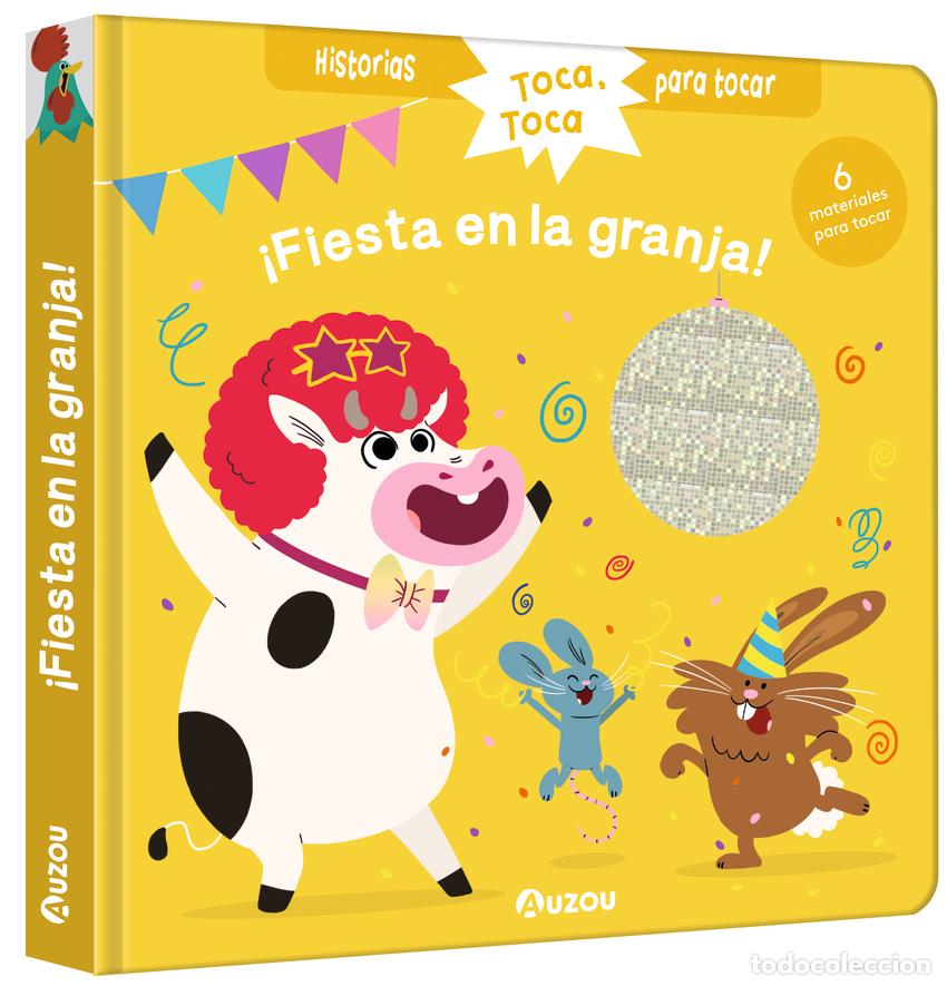 Libros: HISTORIAS PARA TOCAR. &iexcl;FIESTA EN LA GRANJA! LIBRO CON TEXTURAS PARA BEB&Eacute;S - Chatel, Christelle