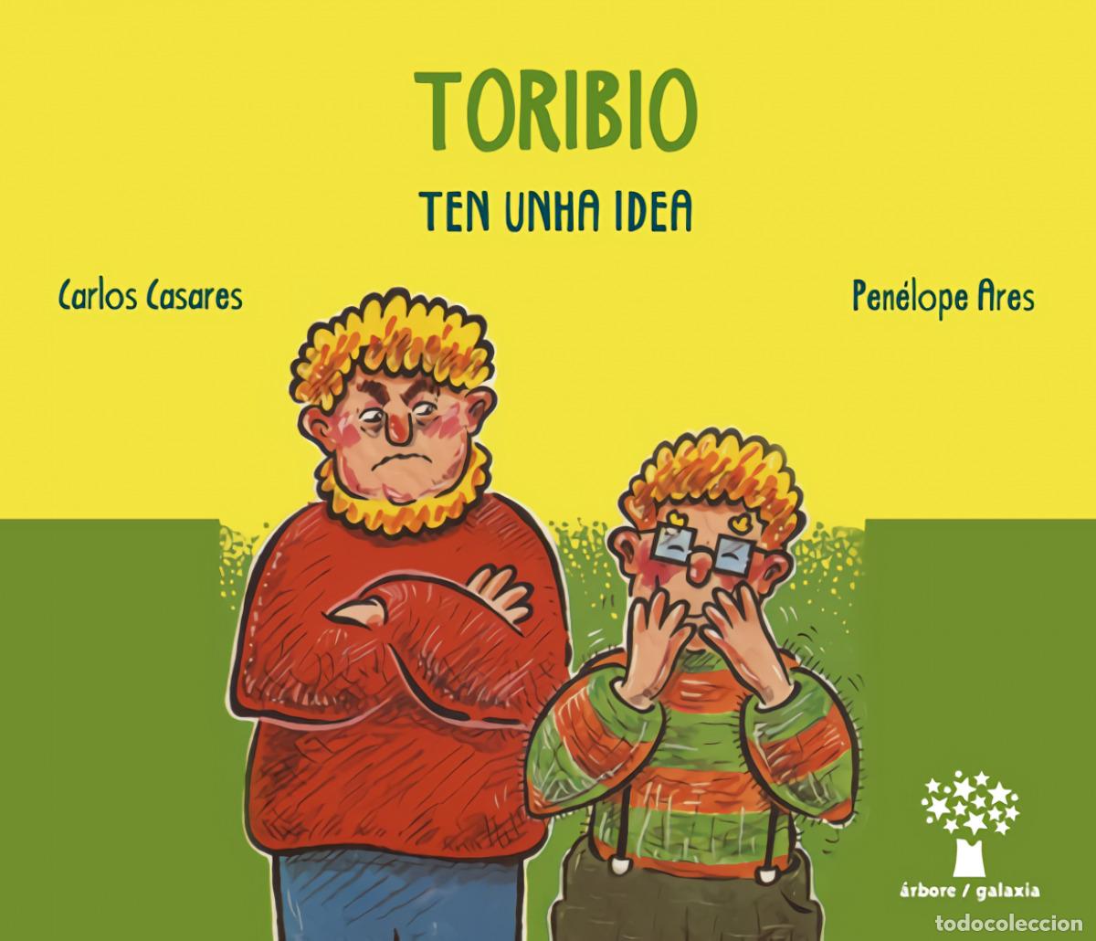 B&uuml;cher: TORIBIO TEN UNHA IDEA - CASARES, CARLOS